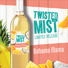 PREORDER: Twisted Mist Bahama Mama