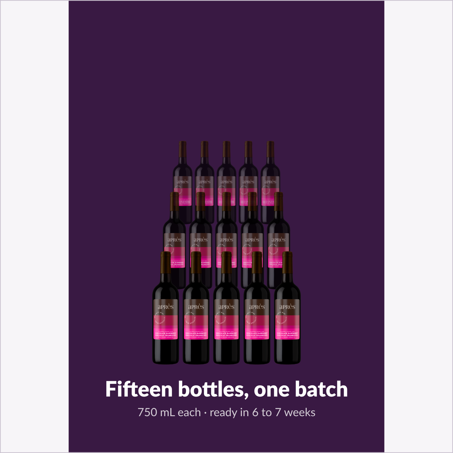 Apres Chocolate Raspberry Dessert Wine, fifteen bottle batch