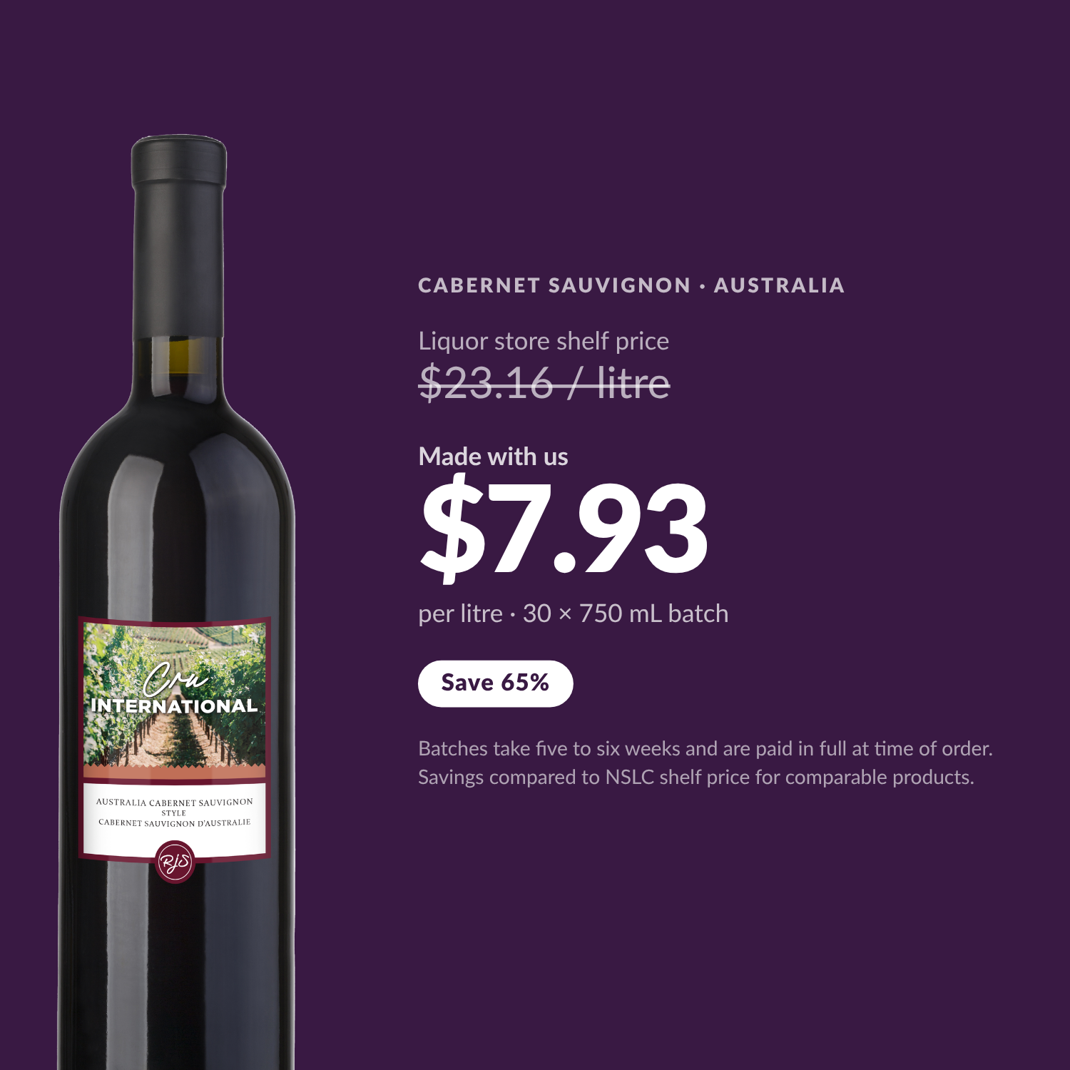 Cru International Cabernet Sauvignon — $7.93 per litre made with us