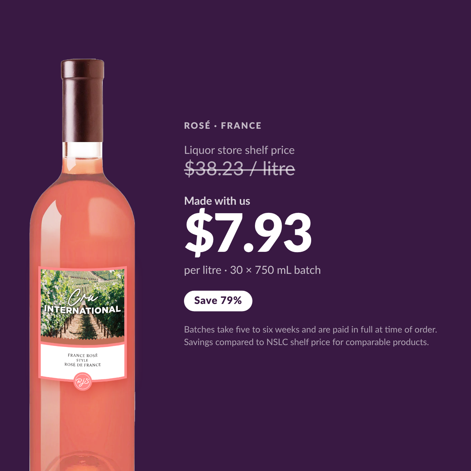 Cru International Rosé — $7.93 per litre made with us