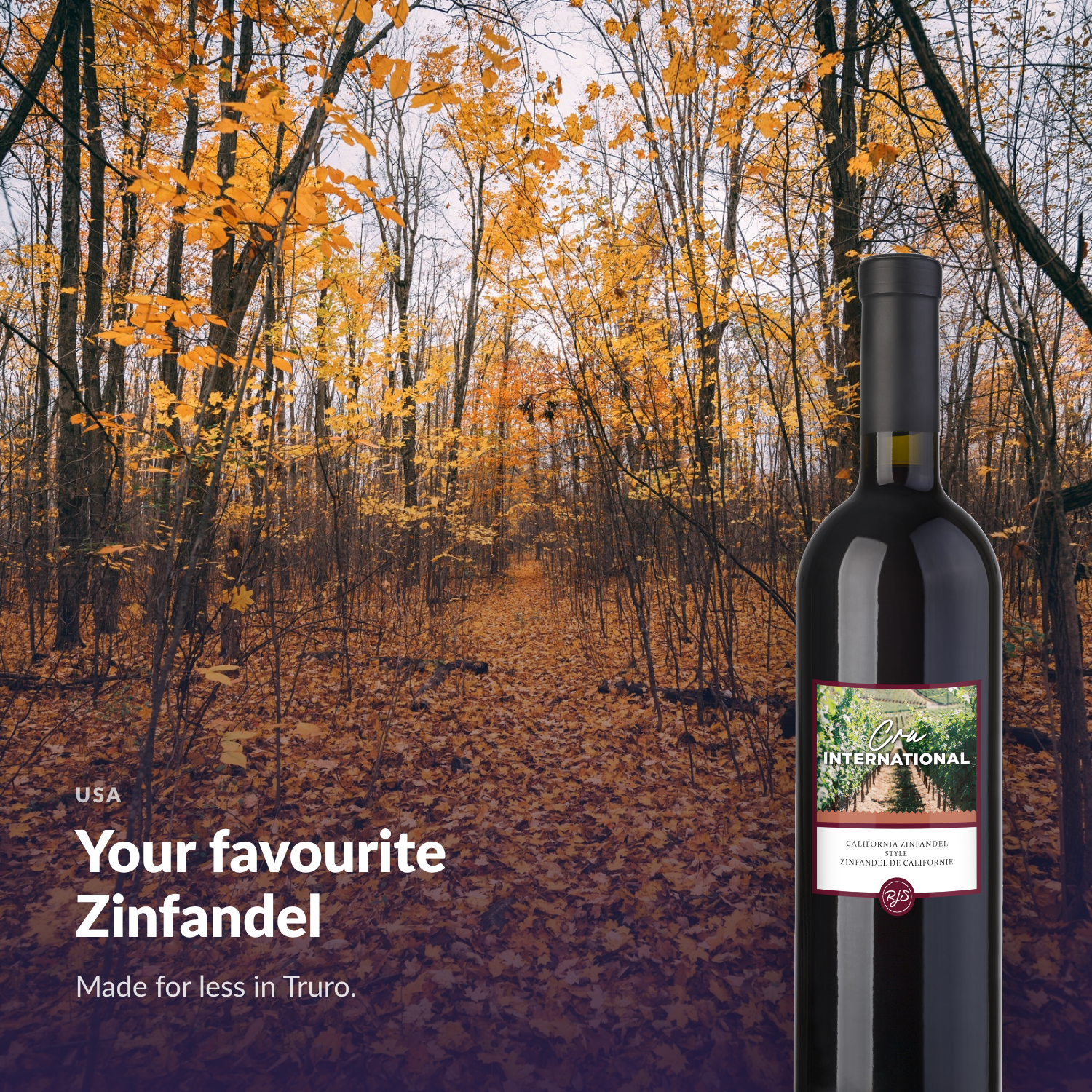 Cru International Zinfandel — your favourite Zinfandel, made for less in Truro