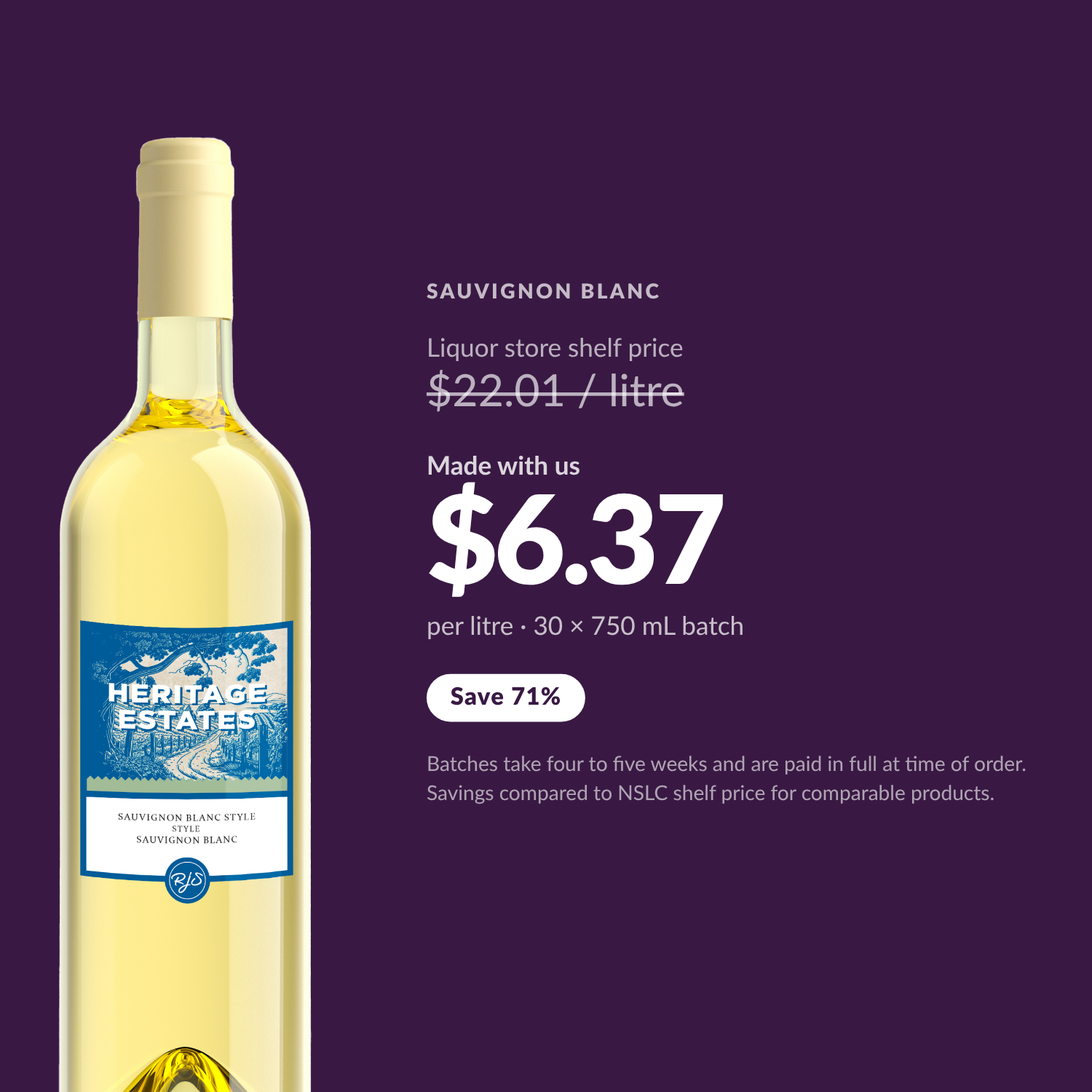 Heritage Estates Sauvignon Blanc $6.37 per litre, save 71% versus liquor store shelf price