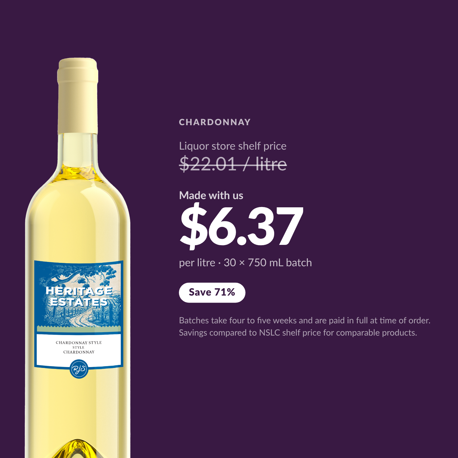 Heritage Estates Chardonnay $6.37 per litre, save 71% versus liquor store shelf price