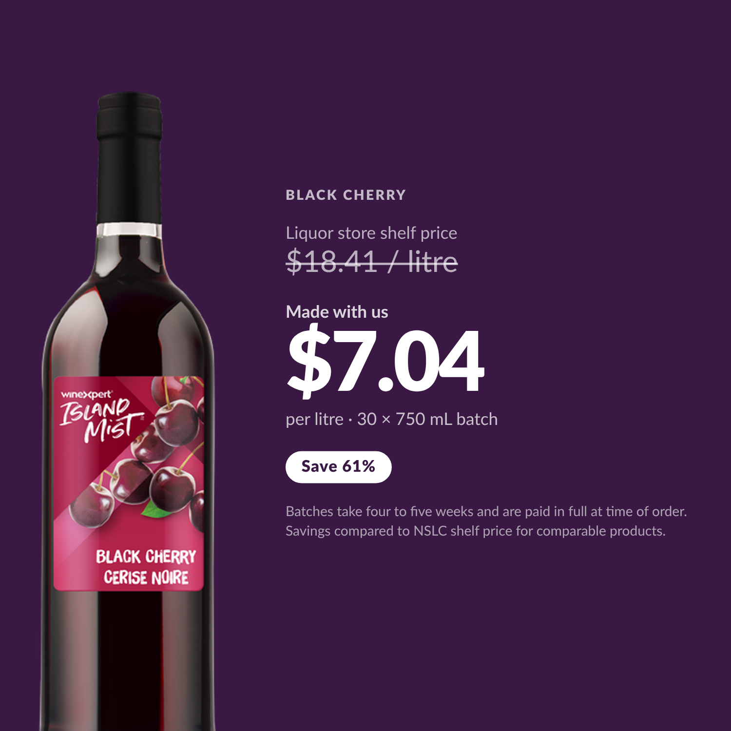 Island Mist Black Cherry $7.04 per litre made with us — Save 61%
