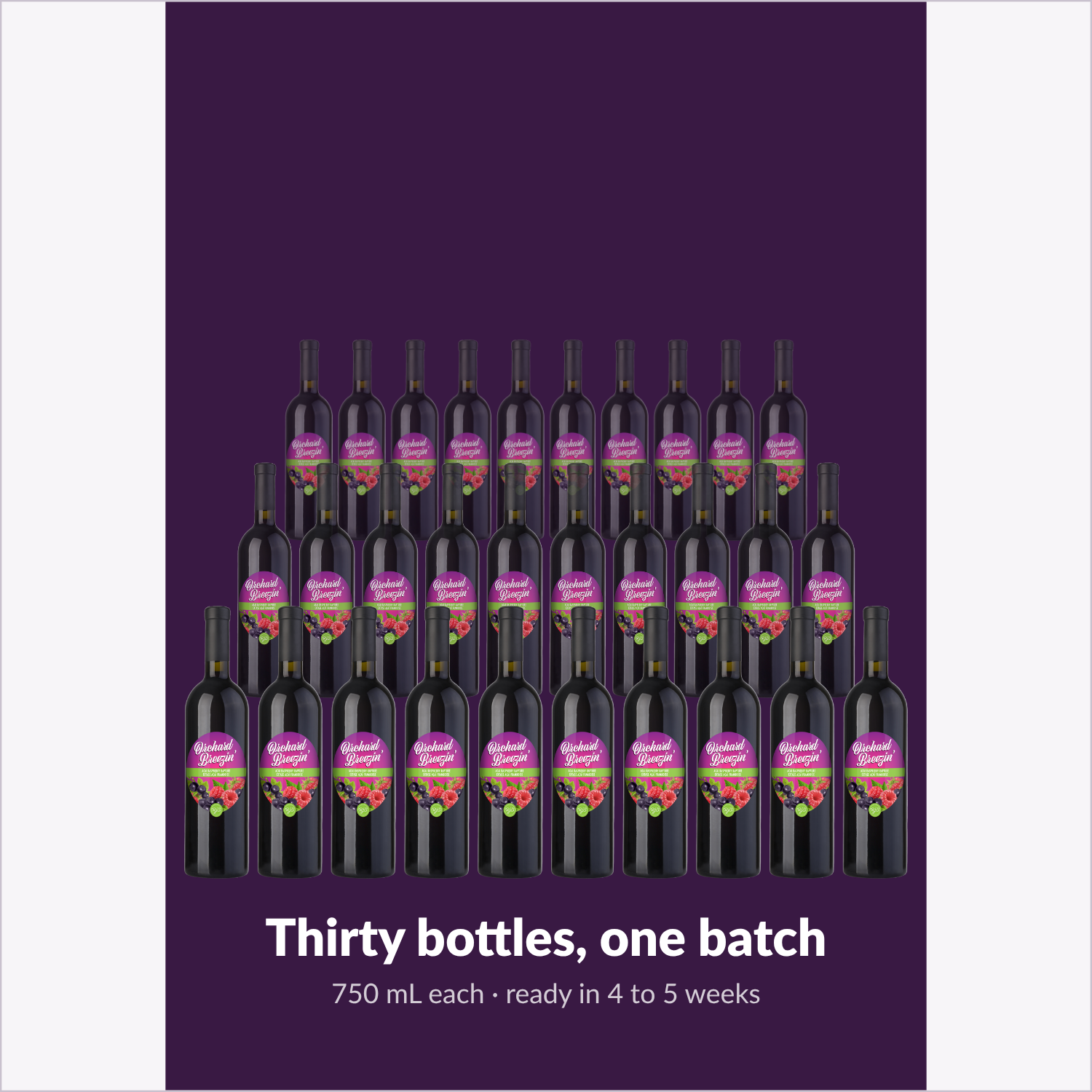 One Orchard Breezin' Acai Raspberry Rapture batch yields thirty 750 mL bottles