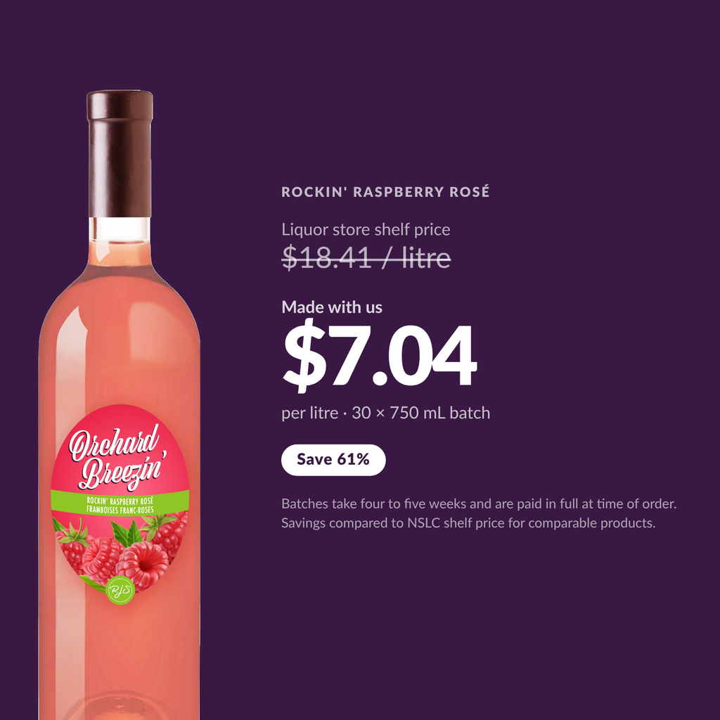 Orchard Breezin' Rockin' Raspberry Rosé at $7.04 per litre made with us, versus $18.41 per litre liquor store shelf price