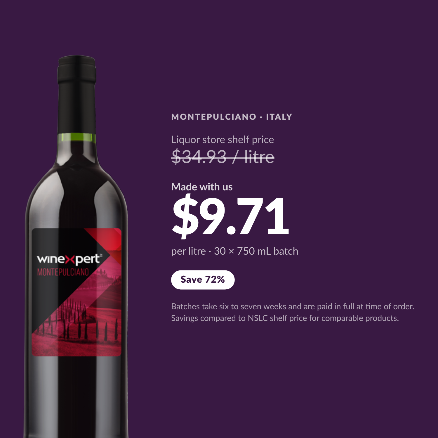 Winexpert Reserve Montepulciano — $9.71 per litre made with us, save 72%