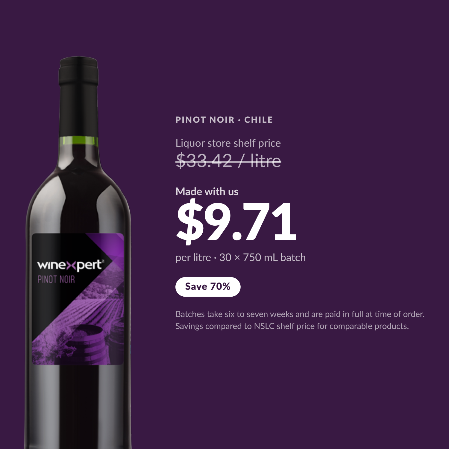 Winexpert Reserve Pinot Noir — $9.71 per litre made with us, save 70%